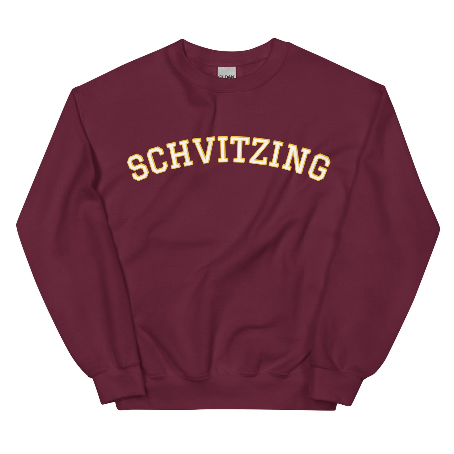 Maroon Schvitzing Sweatshirt