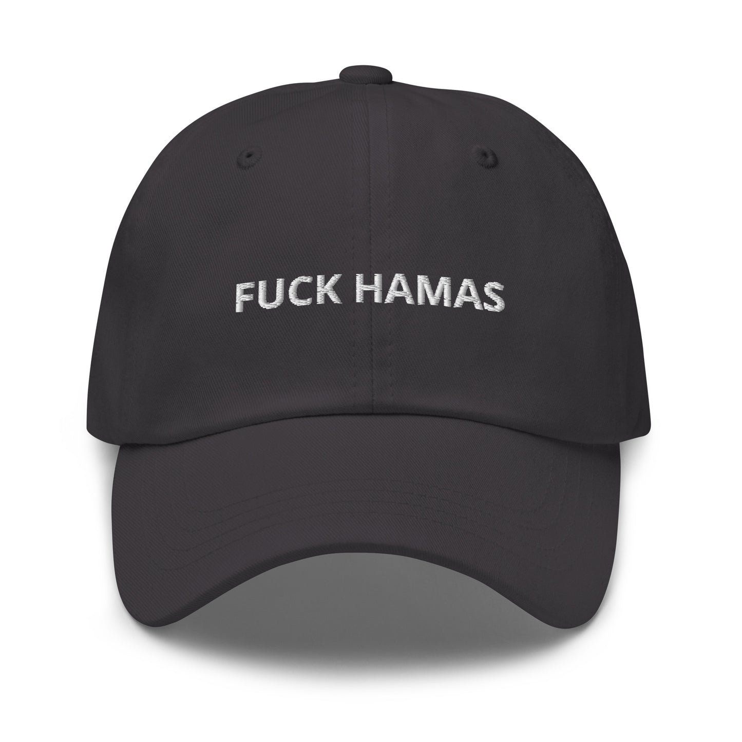Dark Gray Fuck Hamas Hat - Introducing our Fuck Hamas Dad Hat - made with comfortable cotton and a bold, anti-Hamas design expertly embroidered on the front. Start conversations and make a statement with this classic dad hat, perfect for everyday streetwear in a variety of colors.