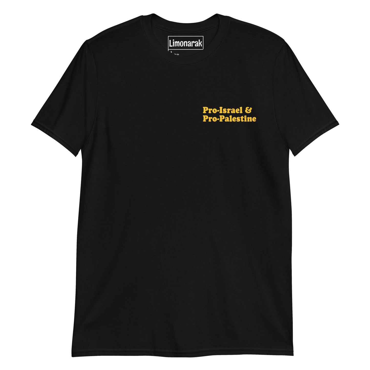Black Pro-Israel and Pro-Palestine T-Shirt - Make a statement for peace in the Middle East. We can support both people, condemn terror, and build a better future. Shop more anti-terror t-shirts! From More Hummus Less Hamas tees to F*ck Hamas hats.