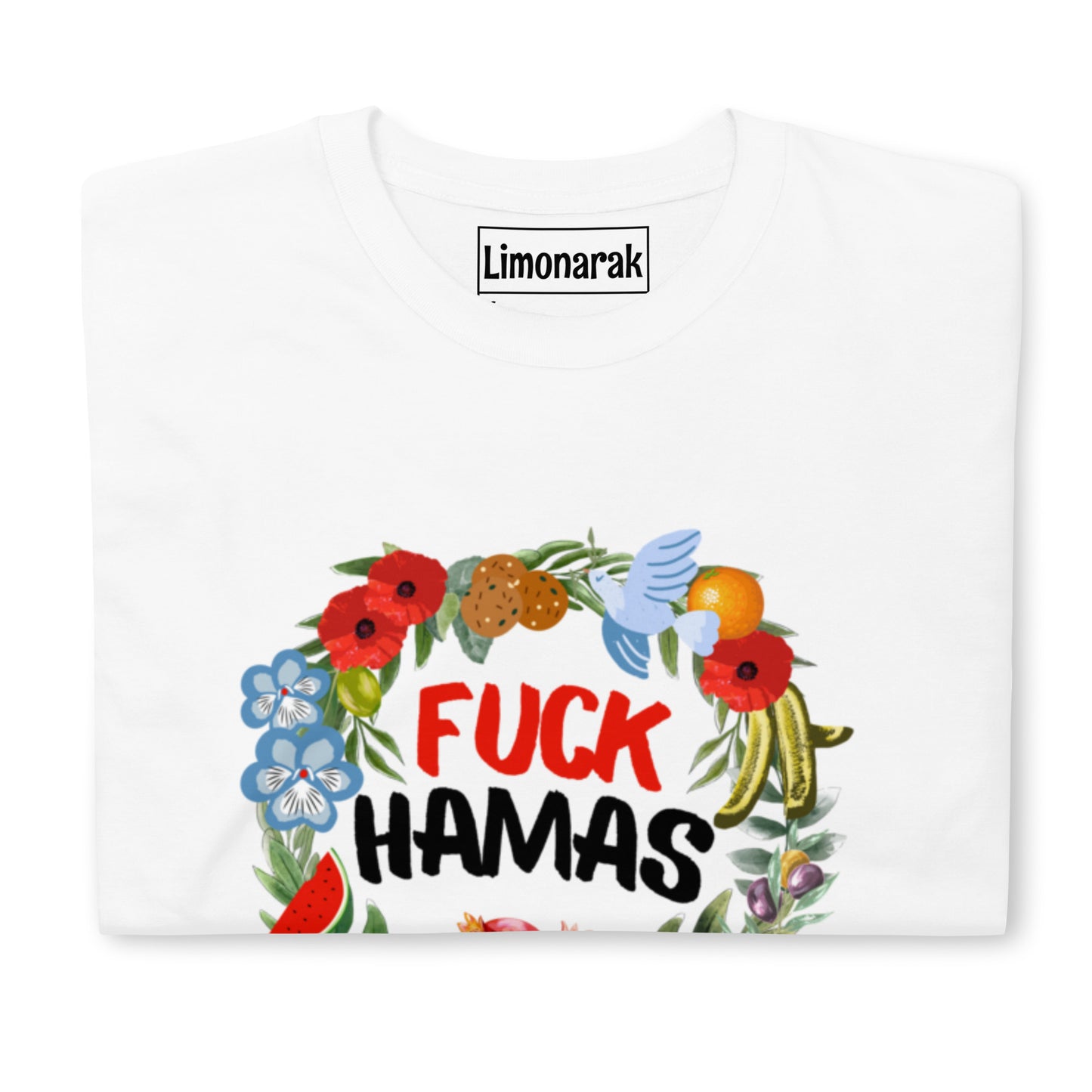 White Fuck Hamas Shirt - Make a statement in this Fuck Hamas Shirt. Its a classic cotton graphic tee with a pro-peace, anti-Hamas design, expertly printed on the front. The unique and colorful frame represents both cultures and coexistence again terrorism.