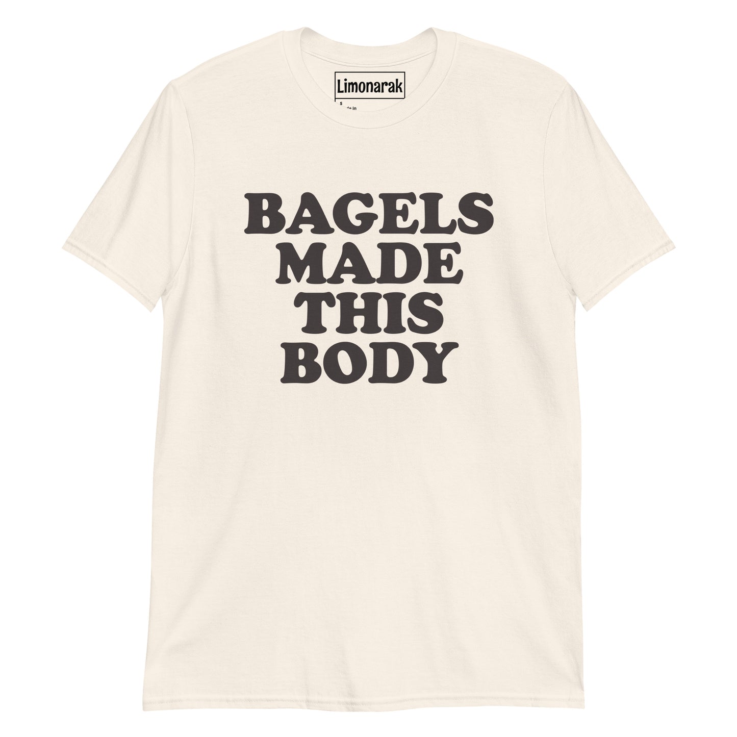 Beige Bagels Made This Body T-Shirt