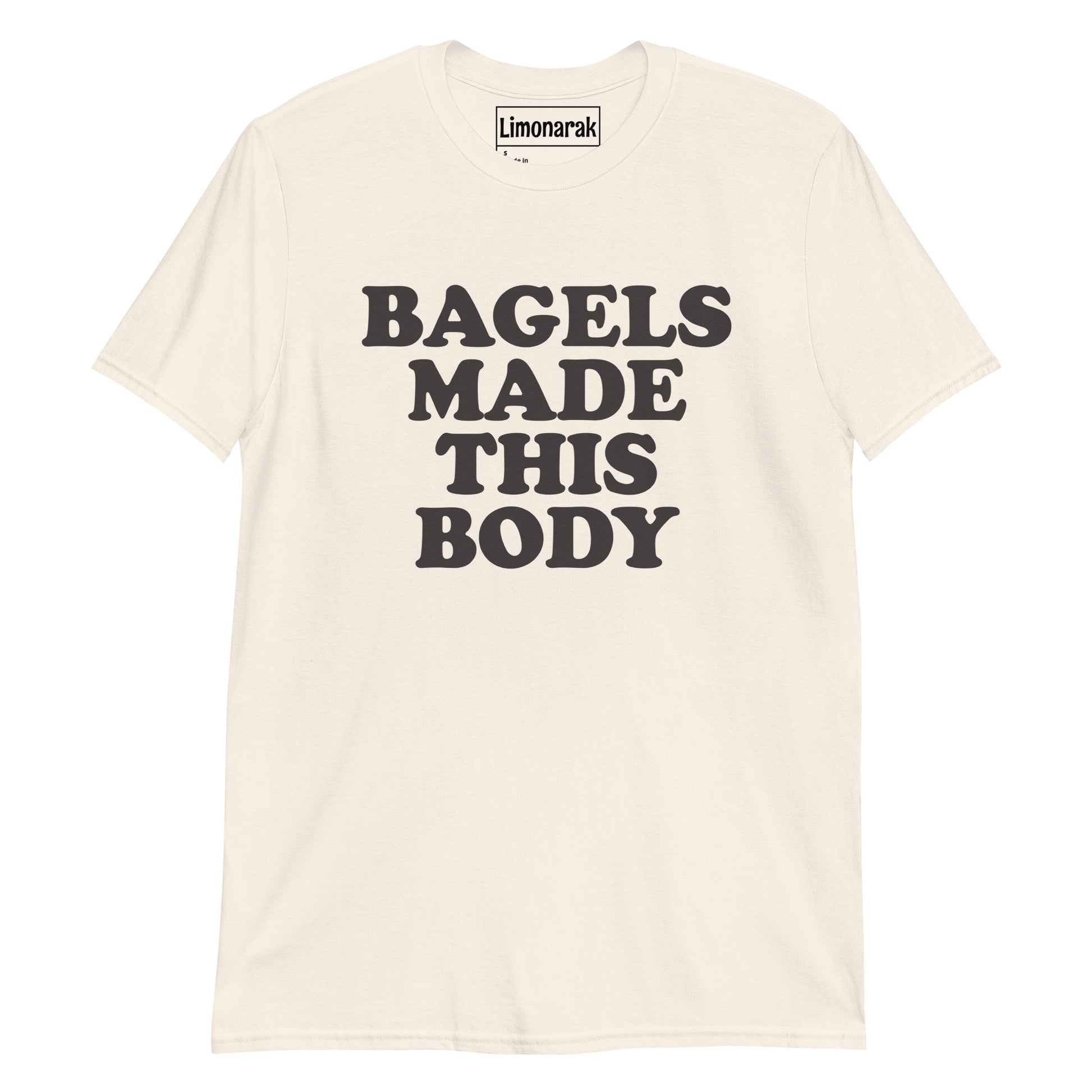 Beige Bagels Made This Body T-Shirt