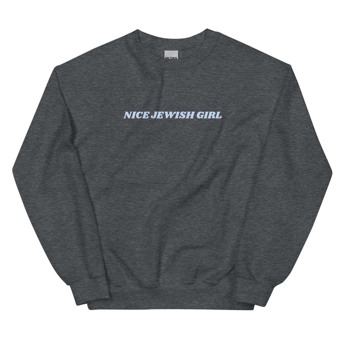 Dark Gray Nice Jewish Girl Sweatshirt
