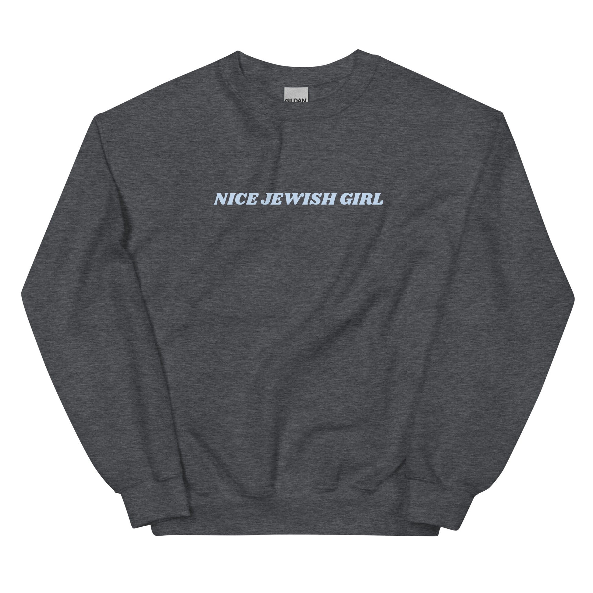 Dark Gray Nice Jewish Girl Sweatshirt