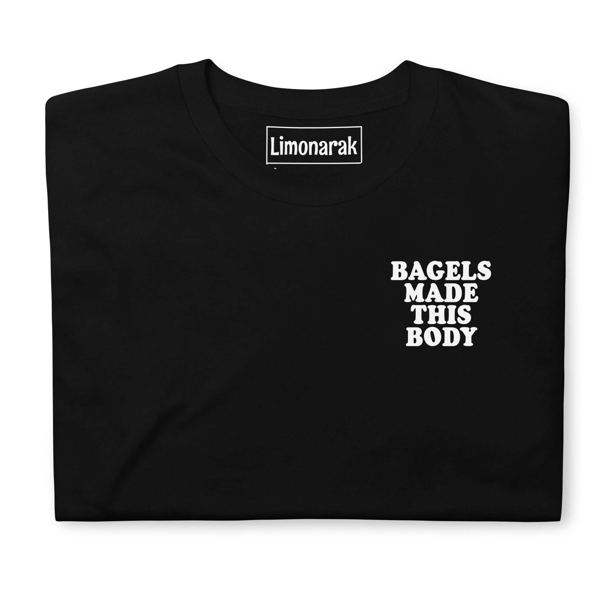 Front Black Bagels Made This Body Dozen Bagels T-Shirt