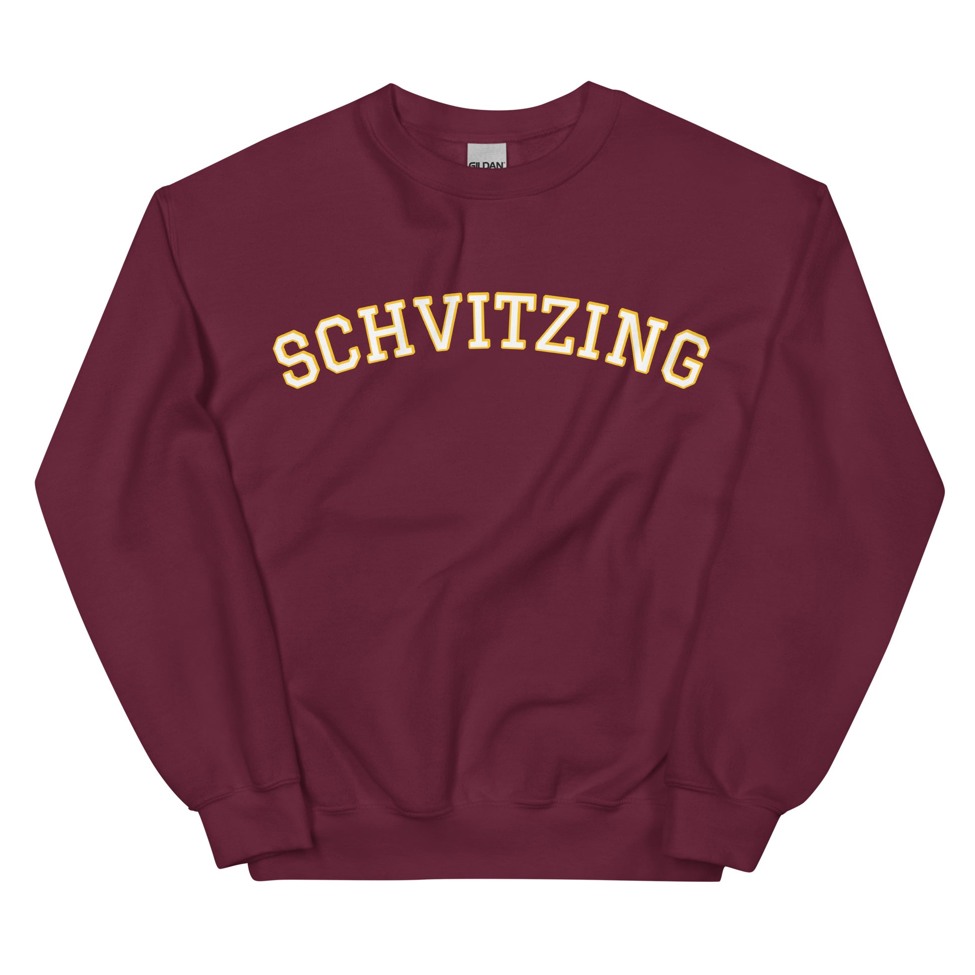 Maroon Schvitzing Sweatshirt