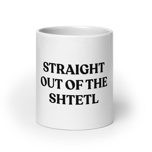 Straight Out Of The Shtetl Mug
