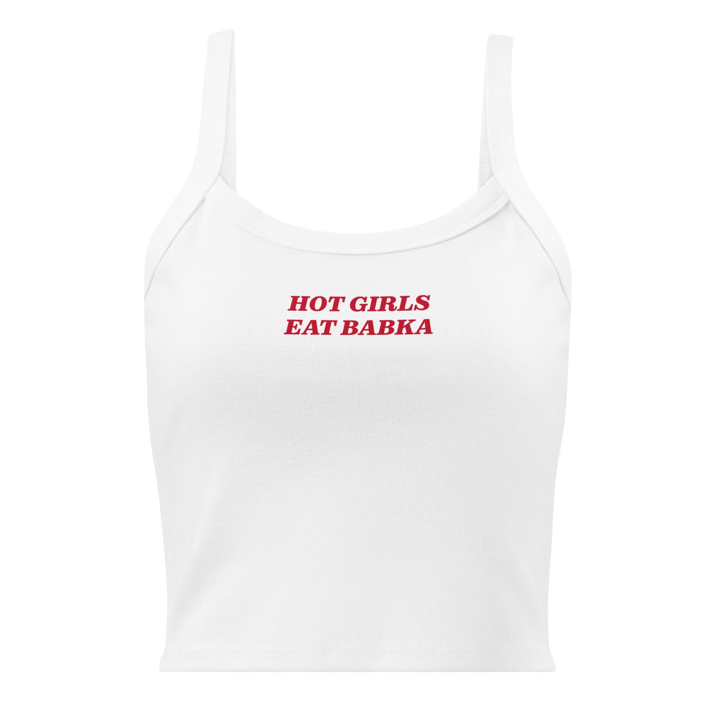 White Hot Girls Eat Babka Tank Top