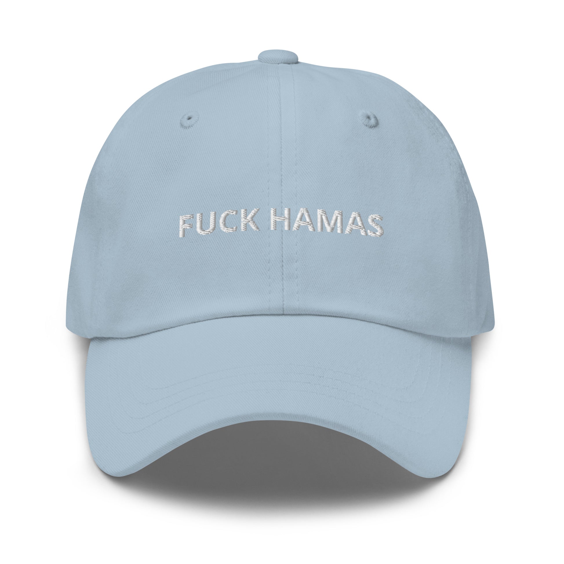 Light blue Fuck Hamas Hat - Introducing our Fuck Hamas Dad Hat - made with comfortable cotton and a bold, anti-Hamas design expertly embroidered on the front. Start conversations and make a statement with this classic dad hat, perfect for everyday streetwear in a variety of colors.