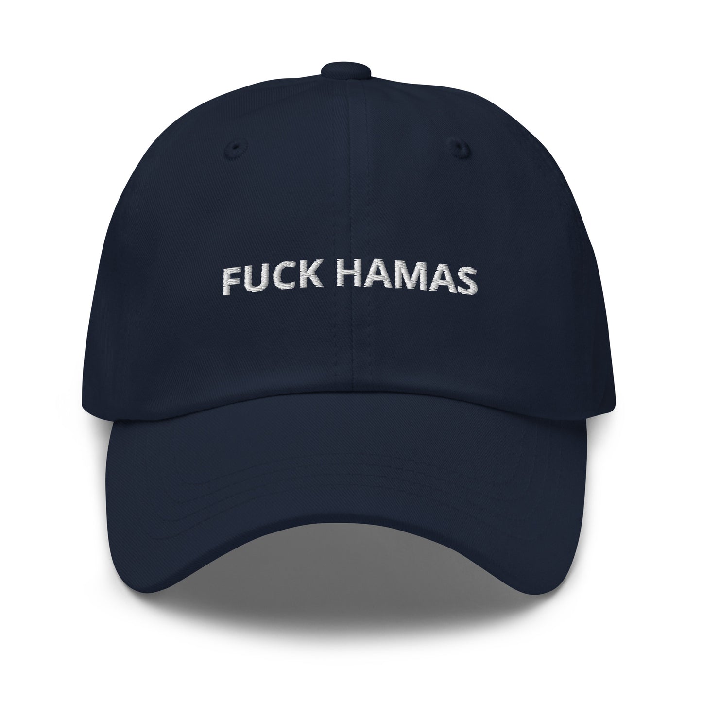 Dark Blue Fuck Hamas Hat - Introducing our Fuck Hamas Dad Hat - made with comfortable cotton and a bold, anti-Hamas design expertly embroidered on the front. Start conversations and make a statement with this classic dad hat, perfect for everyday streetwear in a variety of colors.