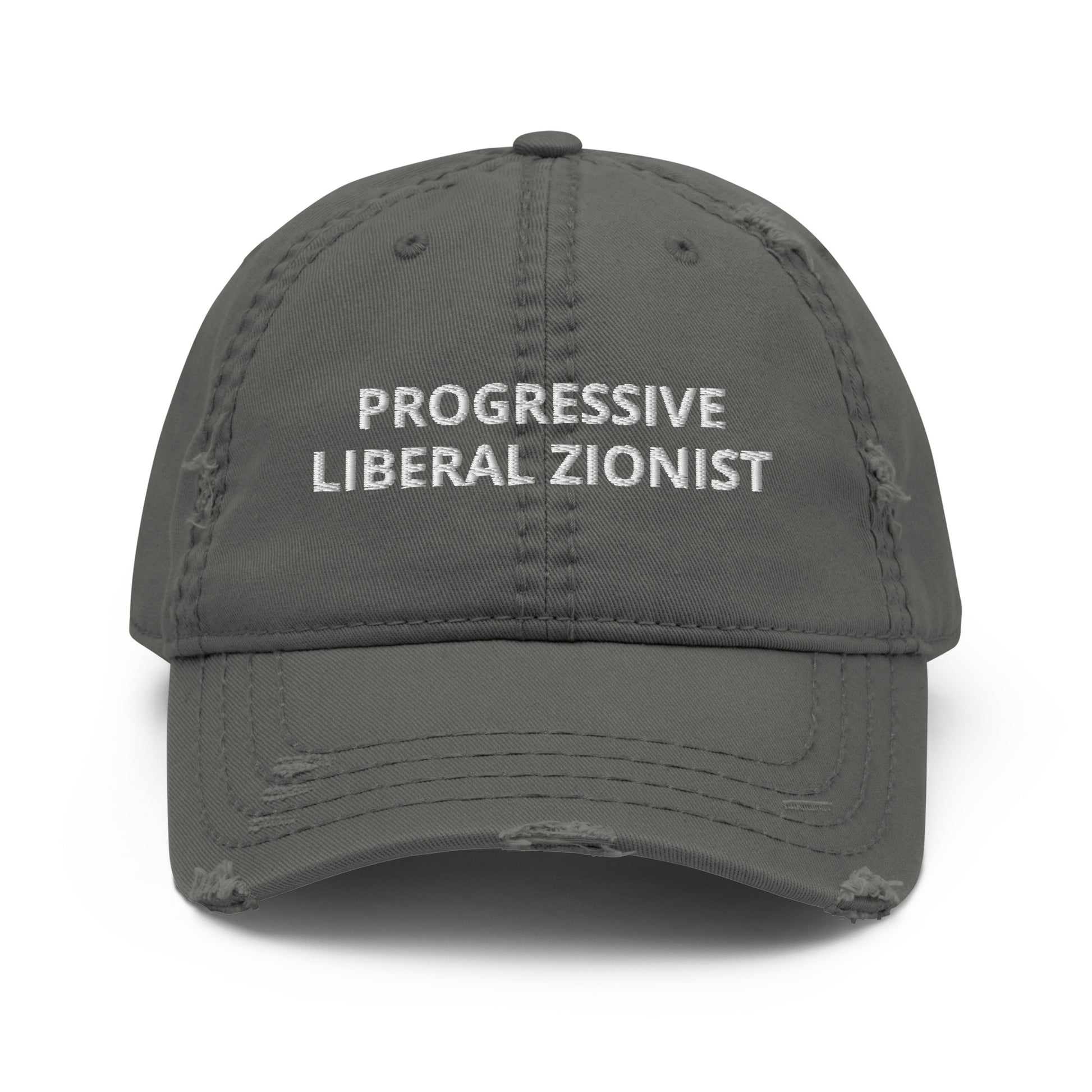 Gray Progressive Liberal Zionist Hat - Are you a Progressive Liberal Zionist? A little confused about where you fit in these days? Make a statement and start conversations in our Progressive Liberal Zionist Hat! It's sure to turn heads.