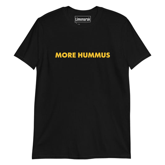 More Hummus T-Shirt