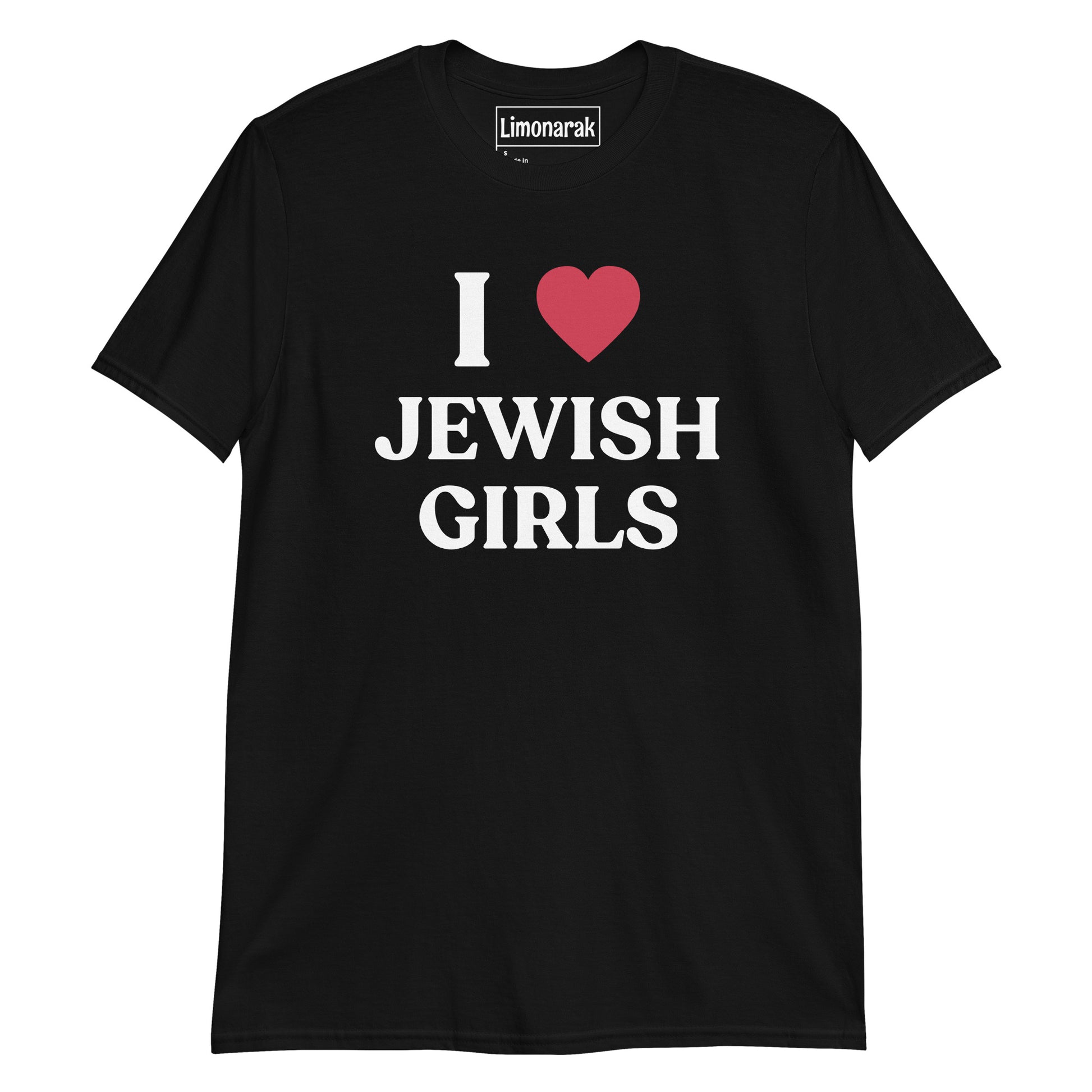 Black I Love Jewish Girls T-shirt - Looking for a NJG? A funny gift for a friend? This "I Love Jewish Girls" T-Shirt is just what you need! Let your shirt do the talking. It's a soft and comfortable graphic tee and it's made just for you. Find all of your favorite Jewish foods and designs on our apparel at Limonarak.