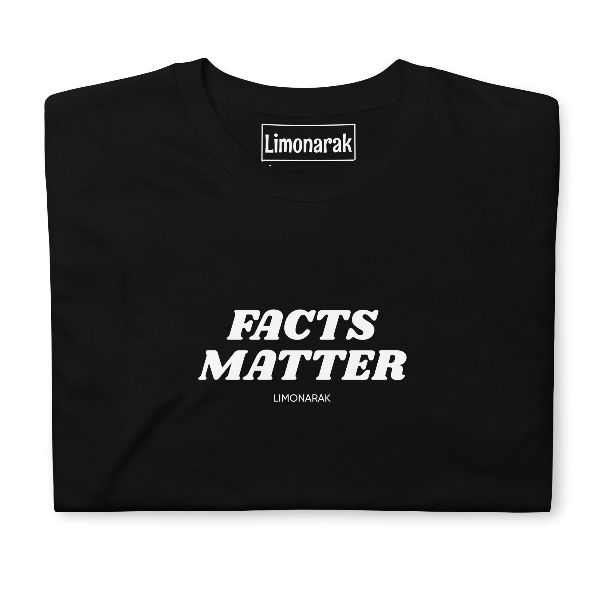 Black Facts Matter Shirt - Let your shirt do the talking in our Facts Matter T-Shirt. It's soft, comfortable and made just for you!