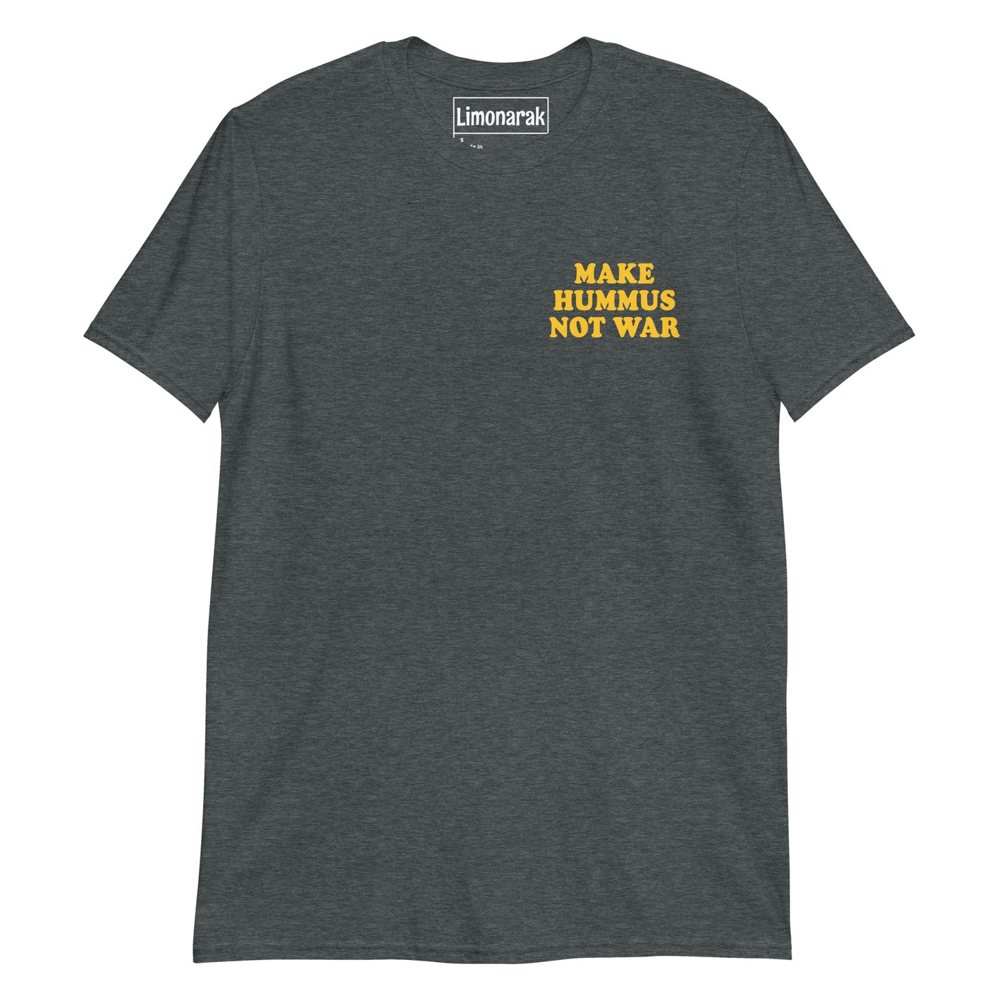 Dark Gray Make Hummus Not War Shirt - Make Hummus Not War. This t-shirt is soft and comfortable with a small design, expertly printed on the front. Let your tee do the talking in this anti-war t-shirt for hummus lovers. Looking for something personalized? Shoot us a message!