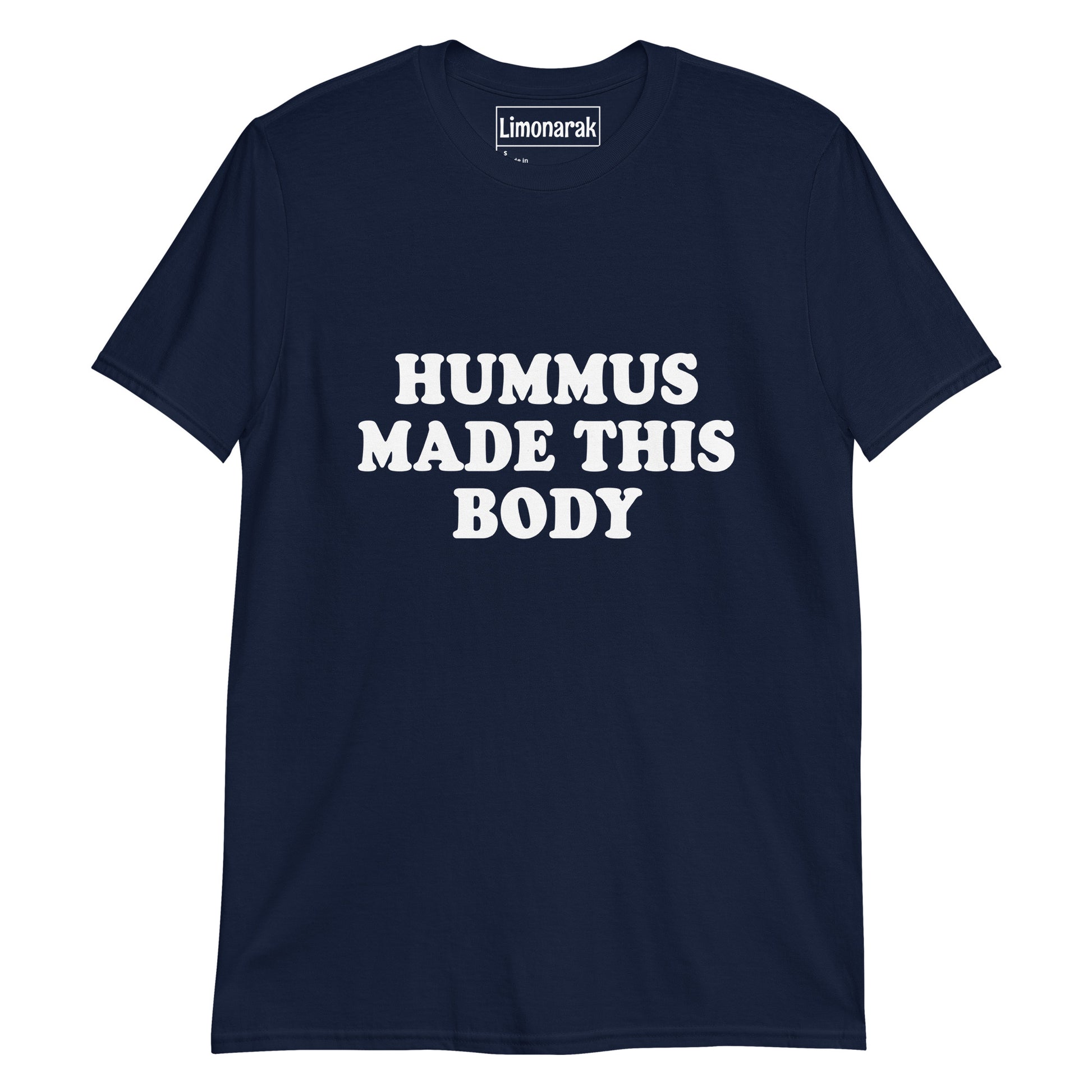 Navy Blue Hummus Made This Body T-Shirt - Hummus lover? This hummus shirt is just what you need! It's a classic cotton tee with "Humus Made This Body", expertly printed on the front. The perfect funny hummus shirt for foodies of all kinds or a gift for your favorite hummus enthusiast