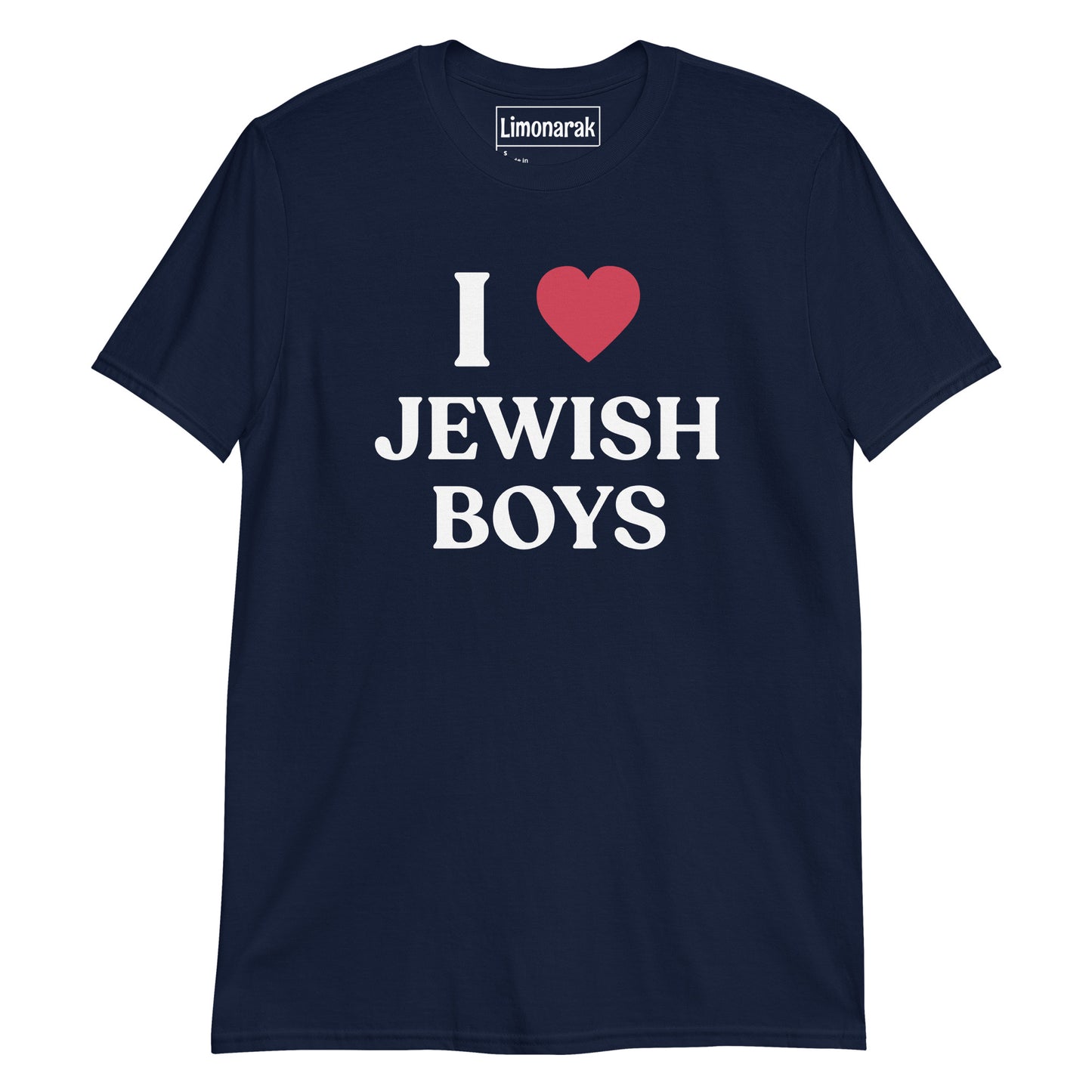 Navy I Love Jewish Boys T-Shirt - Looking for a NJB? A funny gift for a friend? This "I Love Jewish Boy" T-Shirt is just what you need! Let your shirt do the talking. It's a soft and comfortable graphic tee and it's made just for you. Shop your favorite Jewish foods and designs on classic tees and hats at Limonarak.