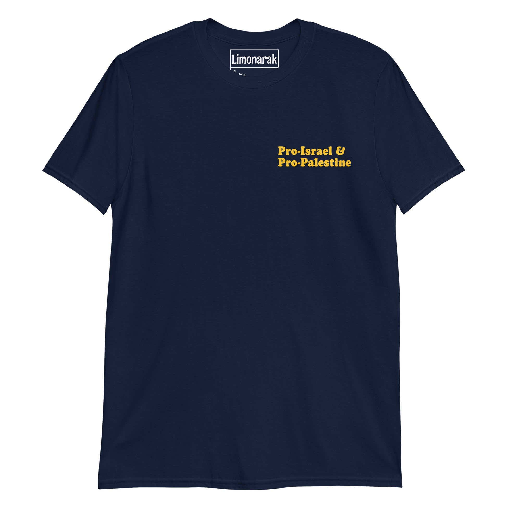 Navy Pro-Israel and Pro-Palestine T-Shirt - Make a statement for peace in the Middle East. We can support both people, condemn terror, and build a better future. Shop more anti-terror t-shirts! From More Hummus Less Hamas tees to F*ck Hamas hats.