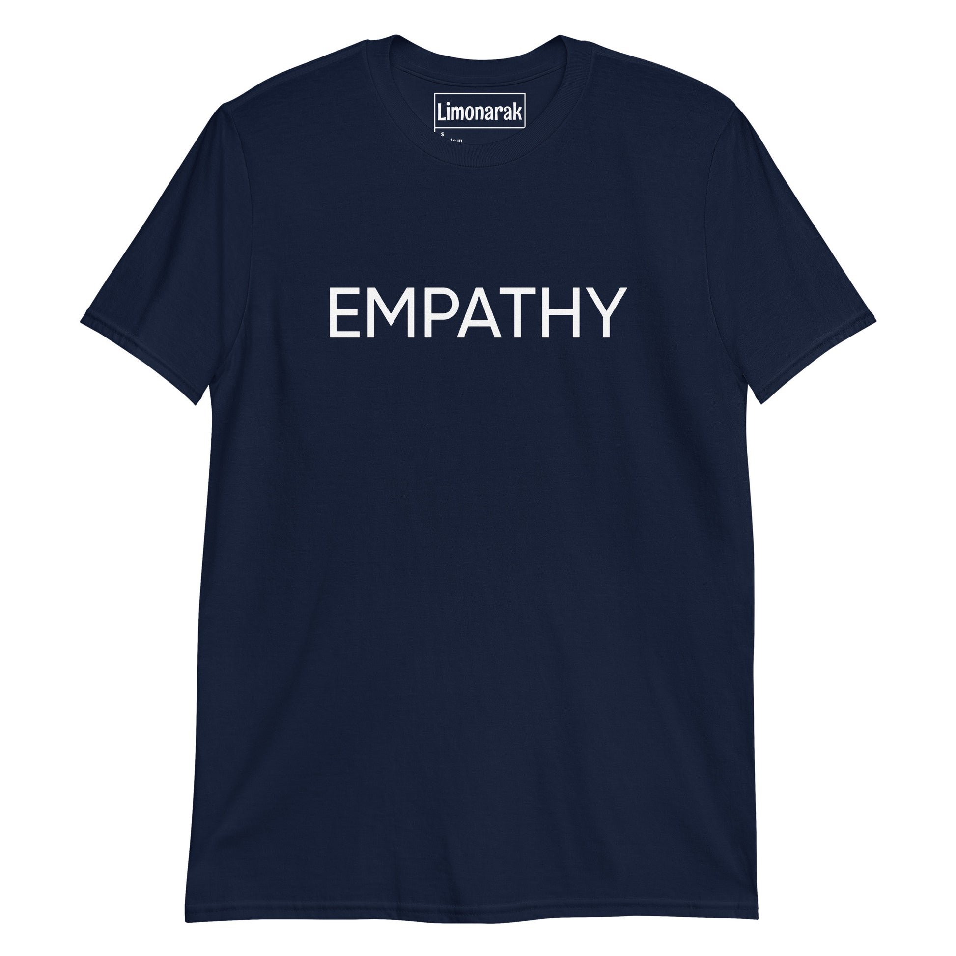 Navy Empathy Shirt - Our Empathy T-Shirt is soft and comfortable with a simple text design. It's a classic cotton shirt with a meaningful message, expertly printed on the front.