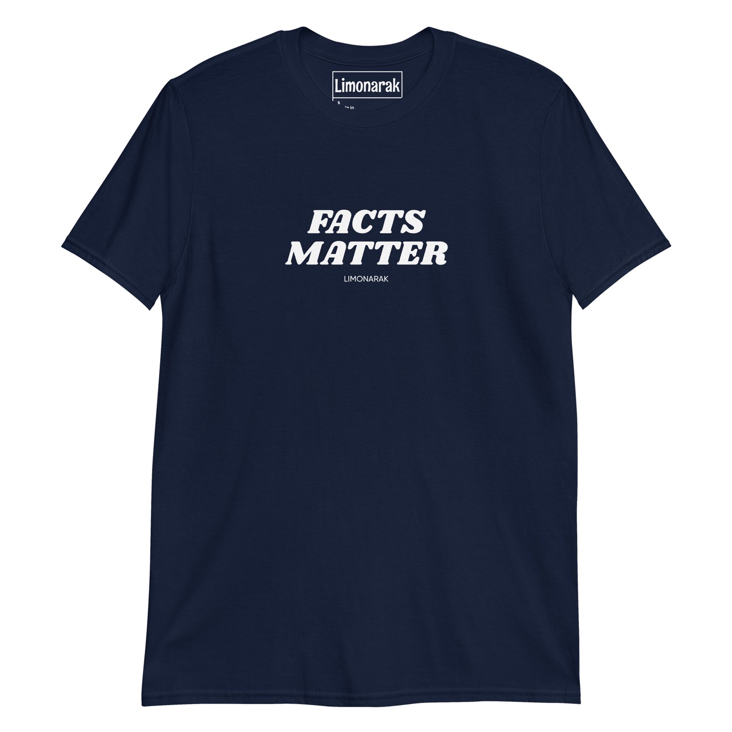 Navy Facts Matter Shirt - Let your shirt do the talking in our Facts Matter T-Shirt. It's soft, comfortable and made just for you!