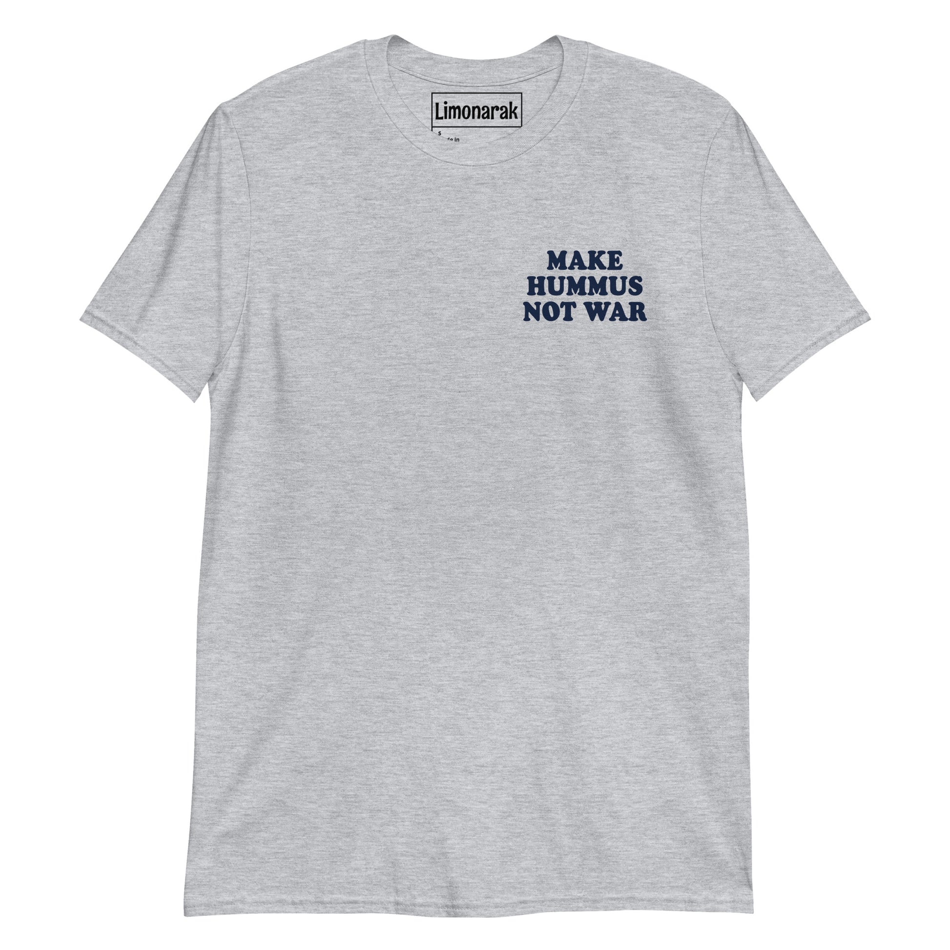 Gray Make Hummus Not War Shirt - Make Hummus Not War. This t-shirt is soft and comfortable with a small design, expertly printed on the front. Let your tee do the talking in this anti-war t-shirt for hummus lovers. Looking for something personalized? Shoot us a message!