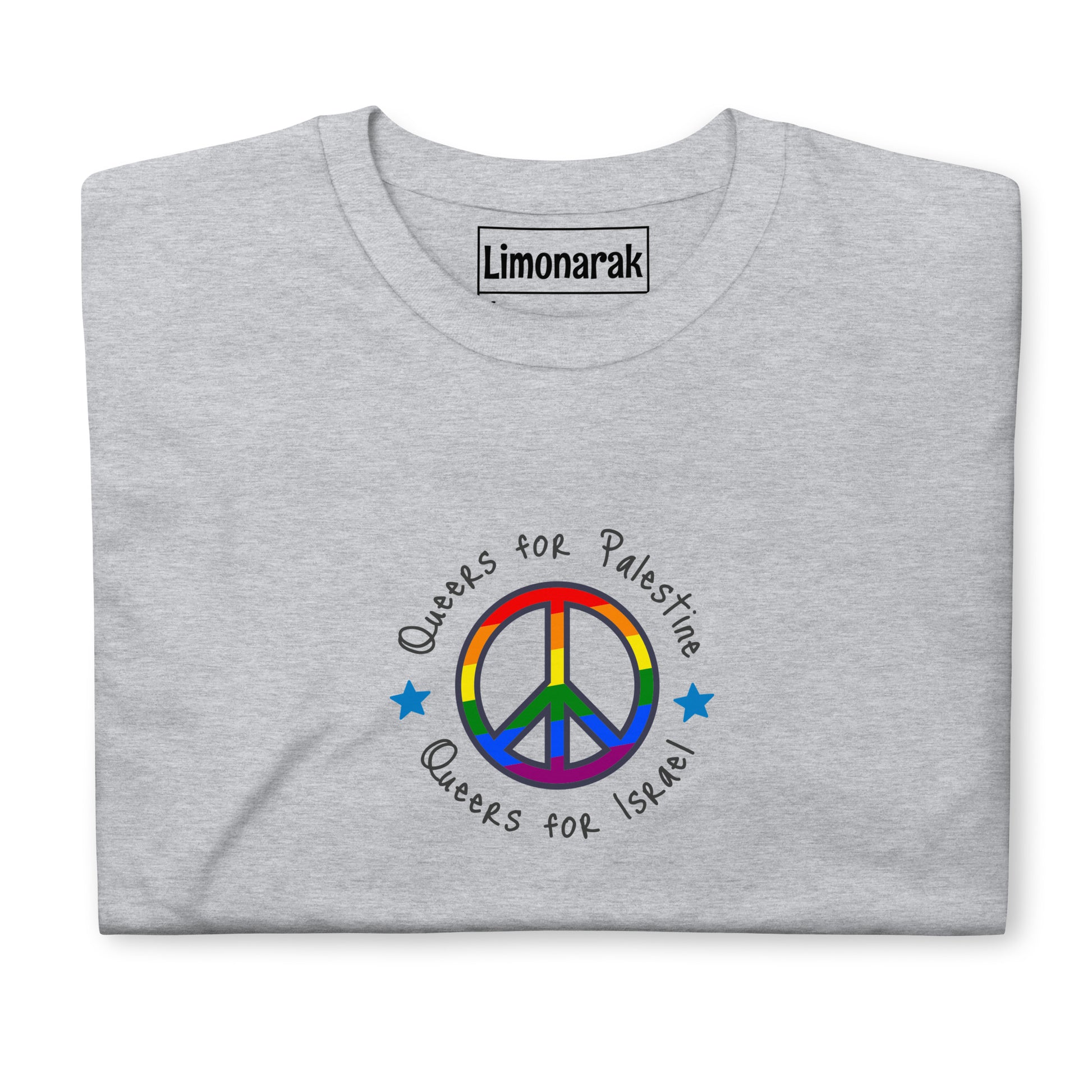 Gray Queers for Israel and Palestine T-shirt - Make a statement for peace in the Middle East. We can support both people, condemn terror, and build a better future, together. 