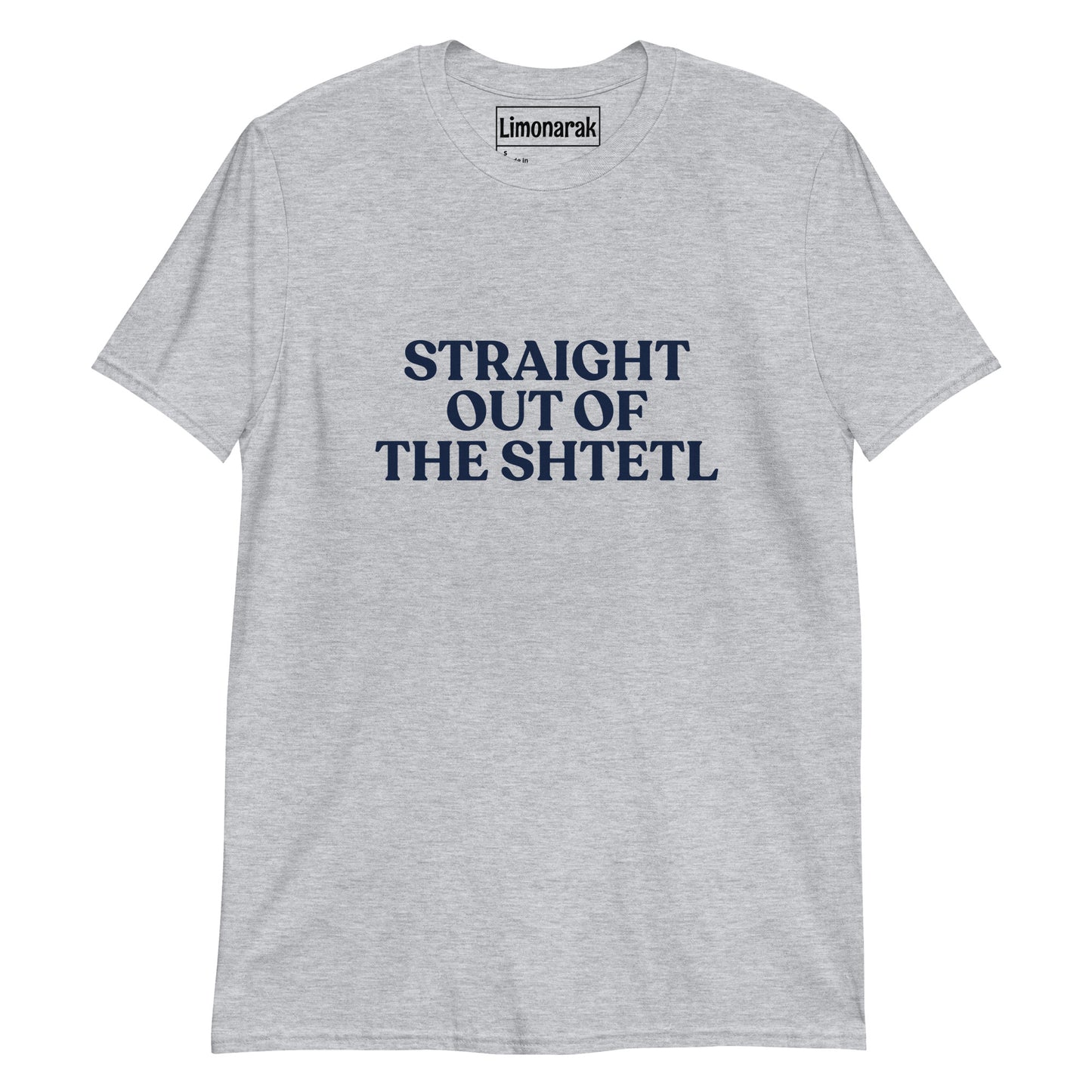 Sport Gray Funny Jewish T-Shirt - Show off your roots with our Straight Out Of The Shtetl T-Shirt. It's a soft and comfortable cotton shirt with a funny Jewish phrase, expertly printed on the front. This tee is perfect for everyday streetwear or a gift for your favorite Ashkenazi. Shop more foodie and sarcastic Jewish clothing and accessories with Limonarak.