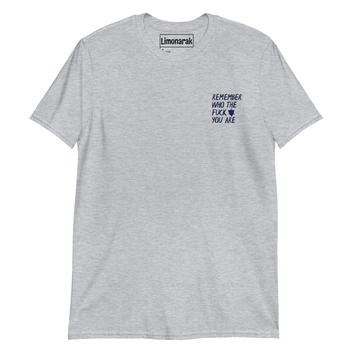 Gray Jewish Pride T-Shirt - Make a statement and be proud of who you are in our Remember Who The Fuck You Are Jewish Star T-Shirt. It's a classic cotton t-shirt with a meaningful quote and a Jewish star, expertly printed on the front.