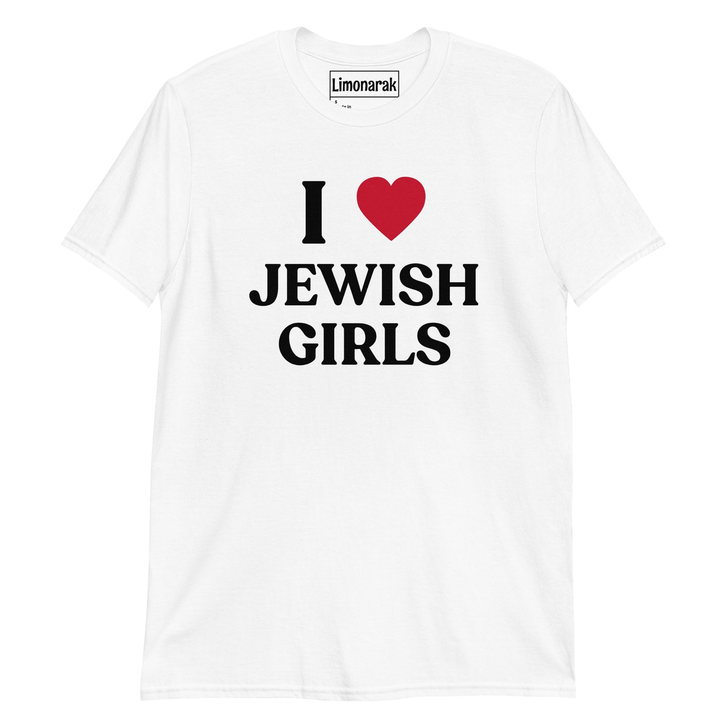 White I Love Jewish Girls T-shirt - Looking for a NJG? A funny gift for a friend? This "I Love Jewish Girls" T-Shirt is just what you need! Let your shirt do the talking. It's a soft and comfortable graphic tee and it's made just for you. Find all of your favorite Jewish foods and designs on our apparel at Limonarak.