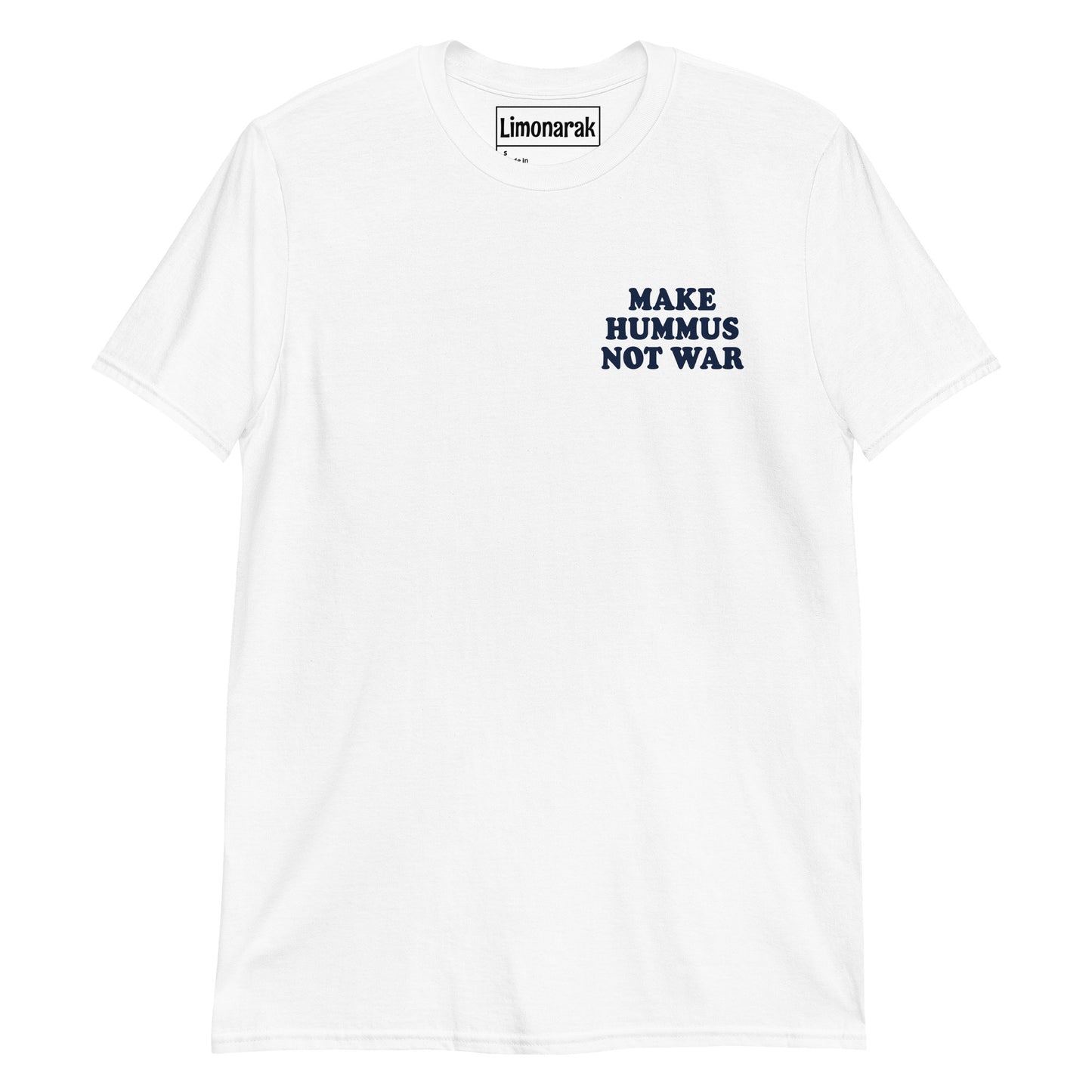 White Make Hummus Not War Shirt - Make Hummus Not War. This t-shirt is soft and comfortable with a small design, expertly printed on the front. Let your tee do the talking in this anti-war t-shirt for hummus lovers. Looking for something personalized? Shoot us a message!