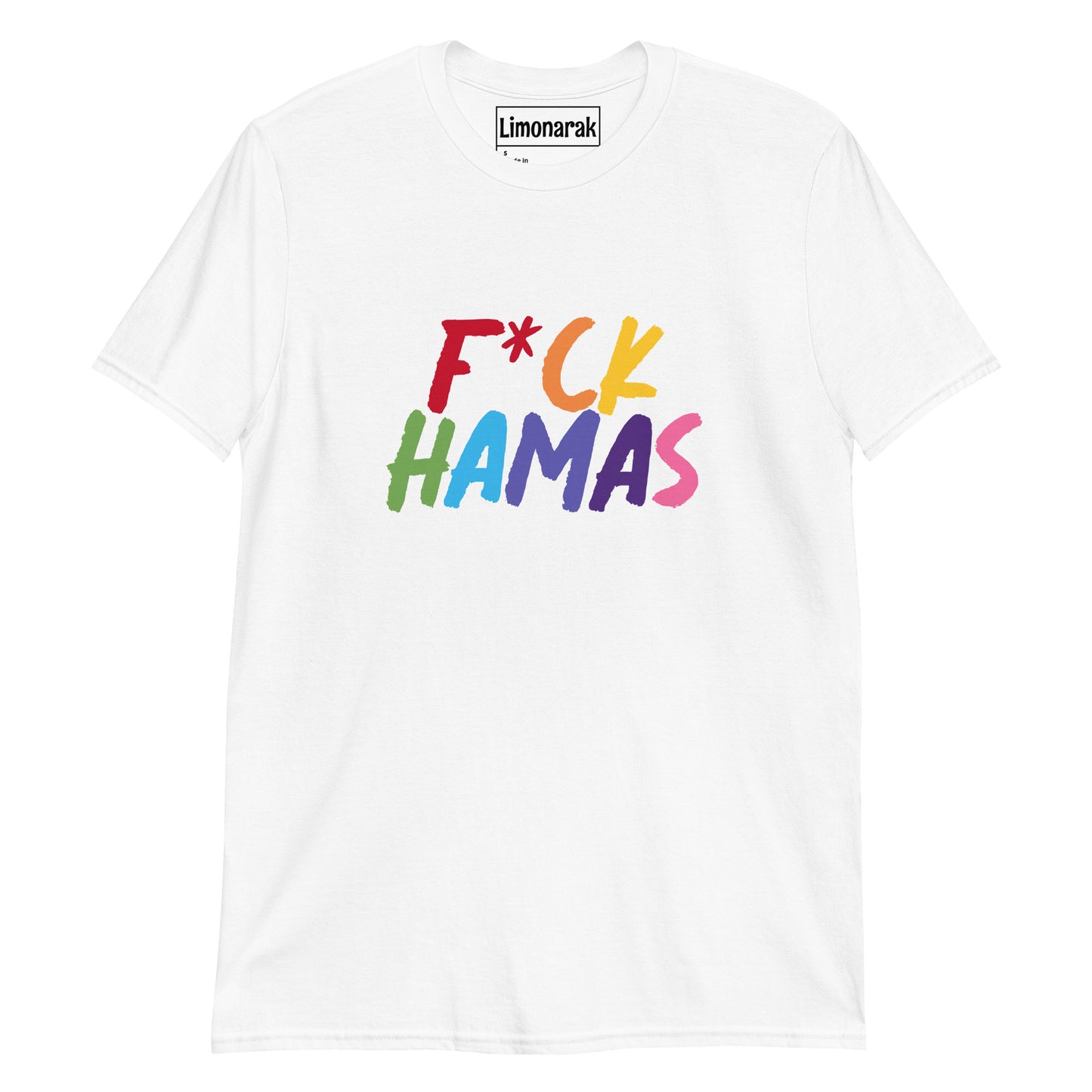 White F*ck Hamas Shirt - Let your shirt do the talking in our Fuck Hamas Shirt in pride colors. It's a soft and comfortable tee with an anti-Hamas design. Stand out, make a statement. Looking for something personalized? Shoot us a message! 